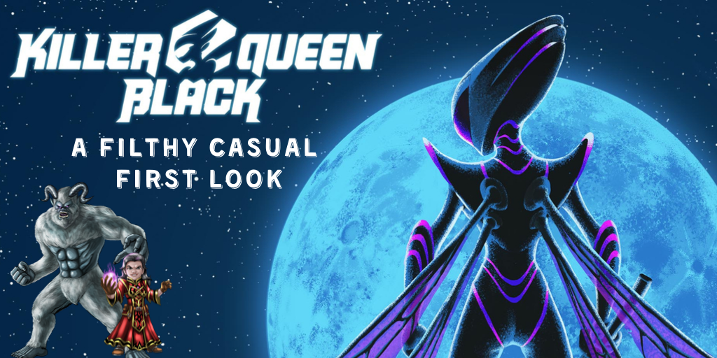 Killer Queen Black – First Look