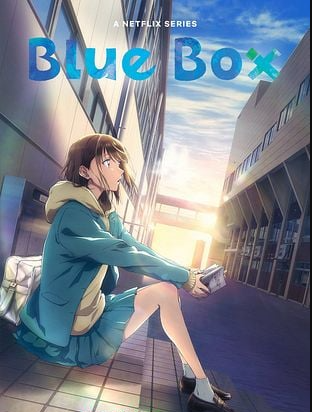 Anime Intro: Blue Box