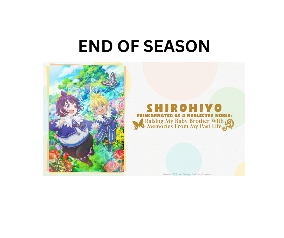 Anime End of Season: Reincarnated as a Neglected Noble